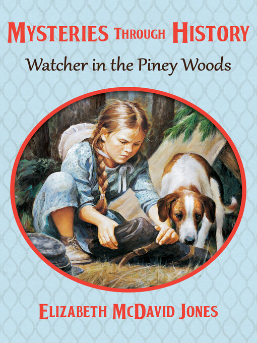 Title details for Watcher in the Piney Woods by Elizabeth McDavid Jones - Available
